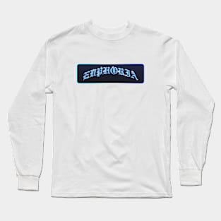 euphoria Long Sleeve T-Shirt